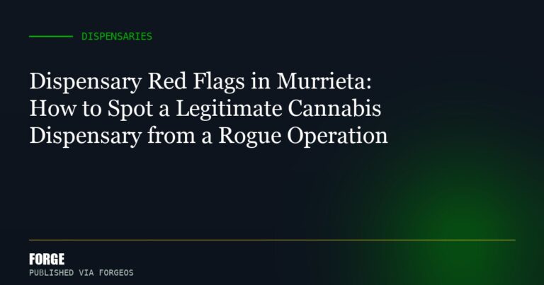 Dispensary Red Flags in Murrieta: How to Spot a Legitimate Cannabis Dispensary from a Rogue Operation