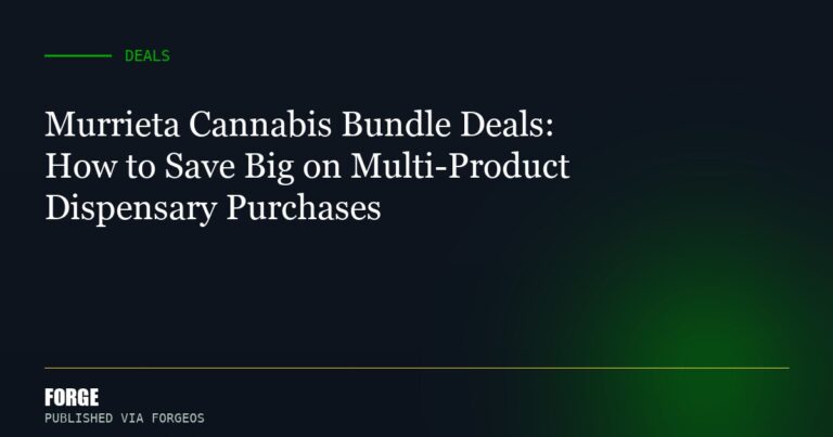 Murrieta Cannabis Bundle Deals: How to Save Big on Multi-Product Dispensary Purchases
