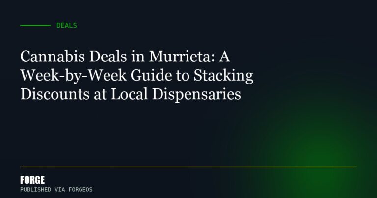 Cannabis Deals in Murrieta: A Week-by-Week Guide to Stacking Discounts at Local Dispensaries
