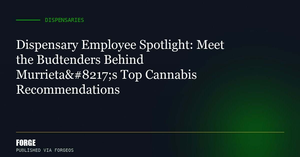 Dispensary Employee Spotlight: Meet the Budtenders Behind Murrieta’s Top Cannabis Recommendations