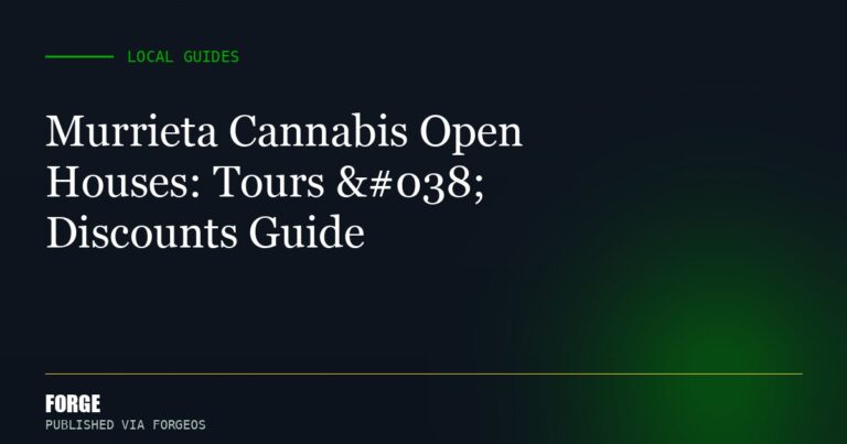 Murrieta Cannabis Open Houses: Tours & Discounts Guide