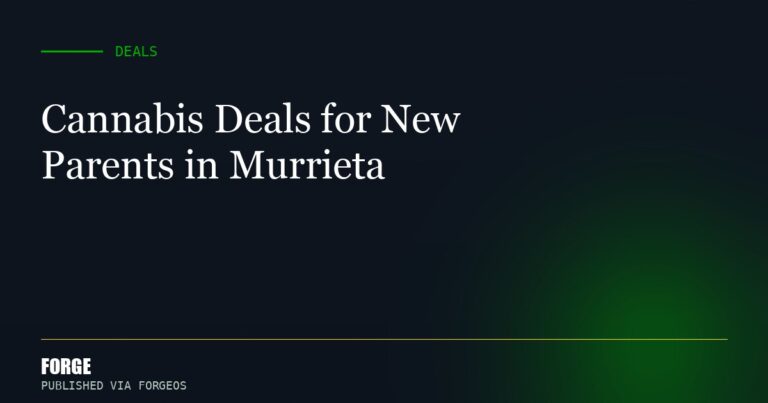 Cannabis Deals for New Parents in Murrieta