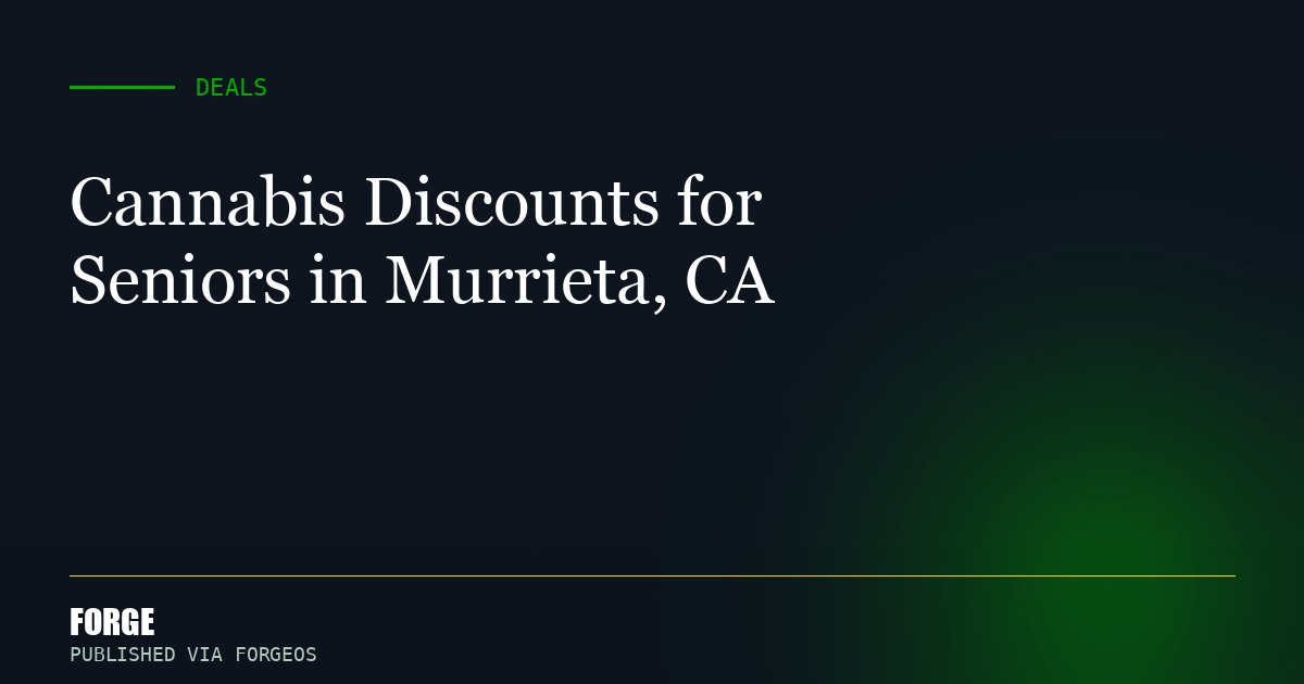 Cannabis Discounts for Seniors in Murrieta, CA